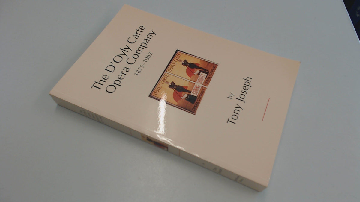 D'Oyly Carte Opera Company, 1875-1982: An Unofficial History