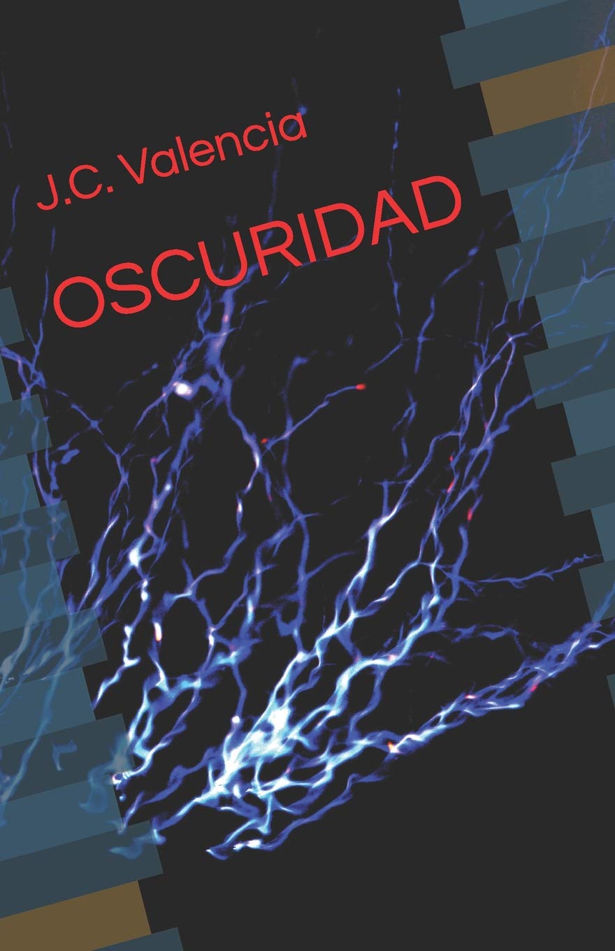 OSCURIDAD (Spanish Edition)