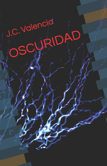OSCURIDAD (Spanish Edition)