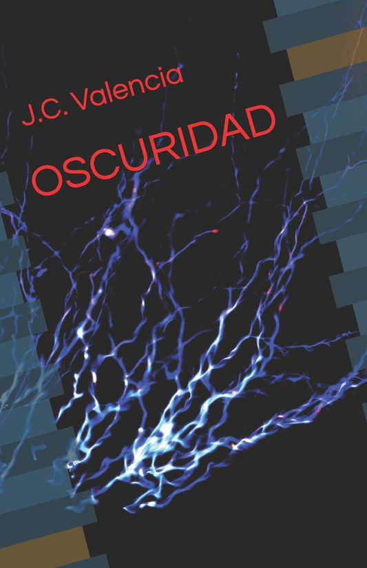 OSCURIDAD (Spanish Edition)