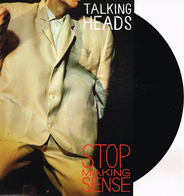 Stop Making Sense