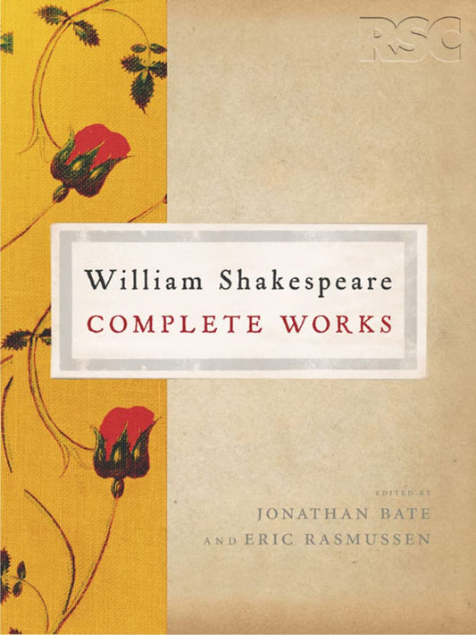 The Rsc Shakespeare: The Complete Works