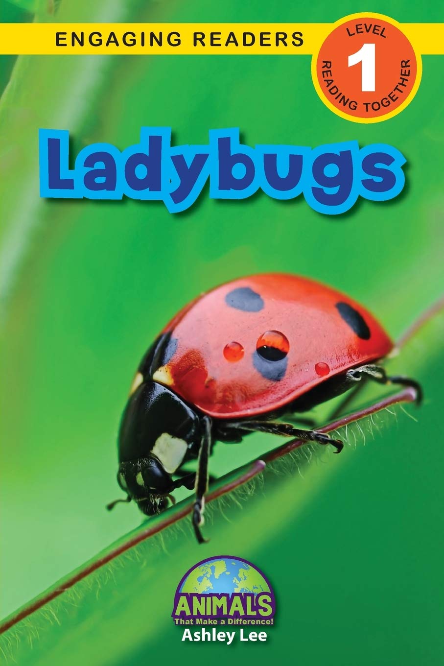 Ladybugs: Animals That Make a Difference! (Engaging Readers, Level 1) (6)