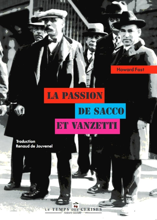La Passion de Sacco et Vanzetti