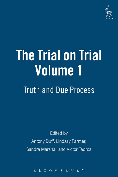 The Trial on Trial: Volume 1: Truth and Due Process