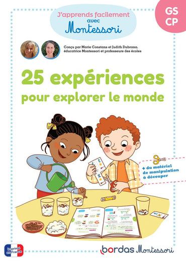 Mes activités Montessori - 25 expériences pour explorer le monde