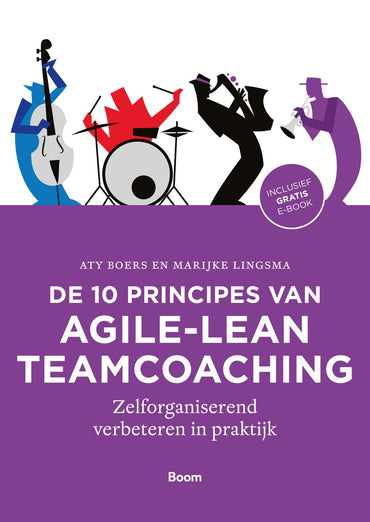 De 10 principes van leanteamcoaching: zelforganiserend verbeteren in praktijk