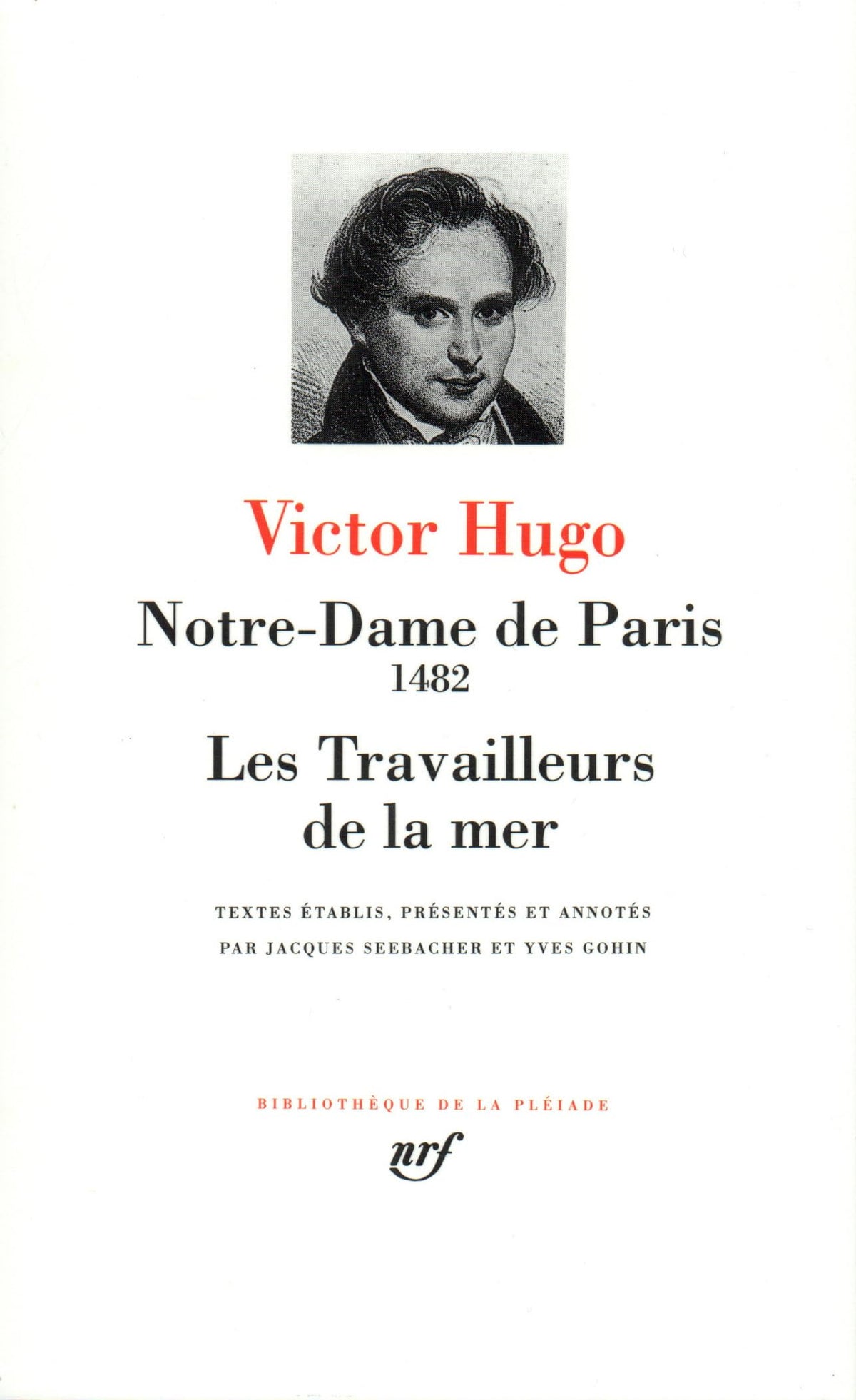 Notre-Dame de Paris - Les Travailleurs de la mer - Bibliotheque de la Pleiade (French Edition)