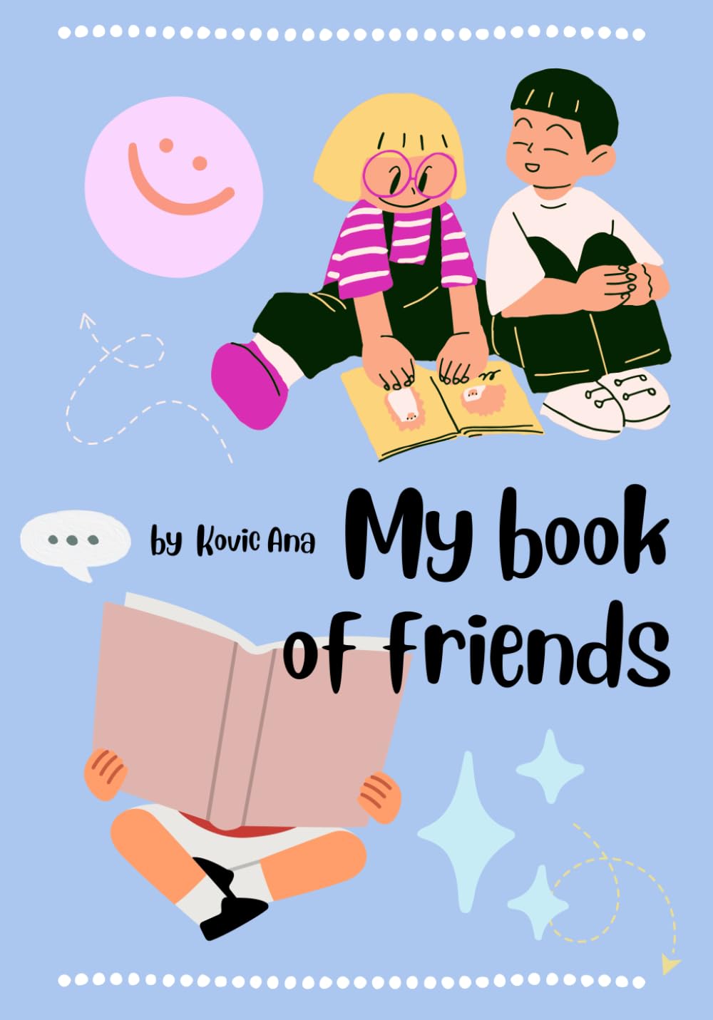 The Book of Friends: Elementary School Friends Book, Memories Book for Kids, Journal of School Friends