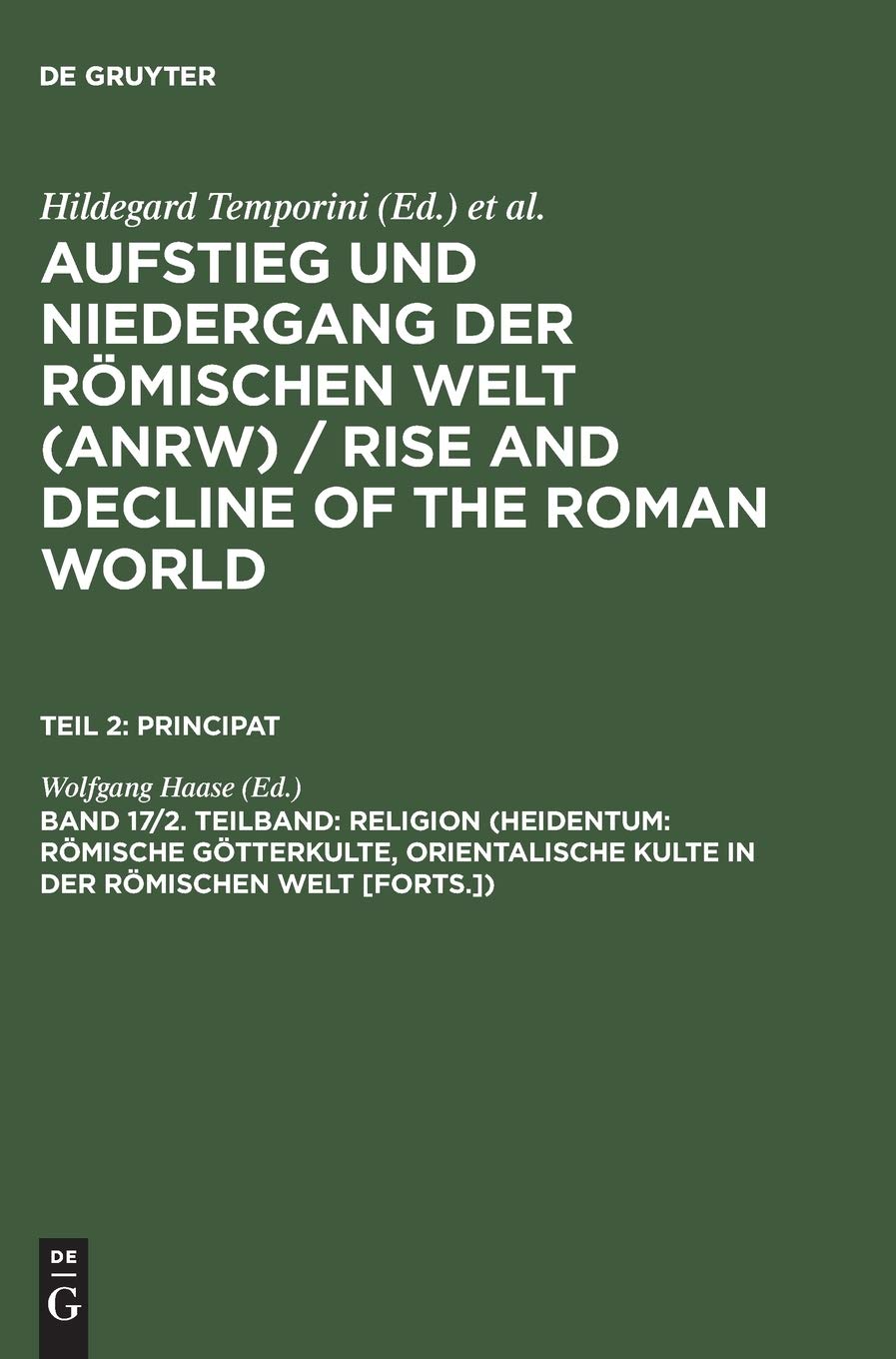 Religion (Heidentum: Römische Götterkulte, Orientalische Kulte in der römischen Welt [Forts.]) (German Edition)