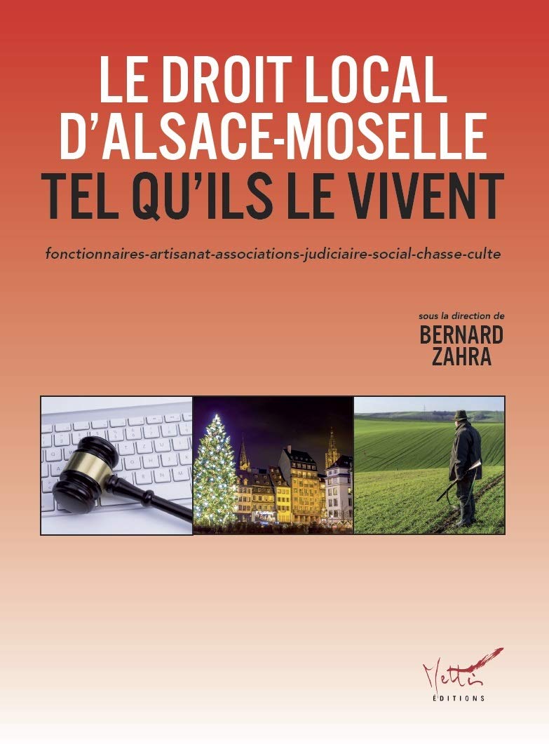 Le Droit local d'Alsace-Moselle tel qu'ils le vivent