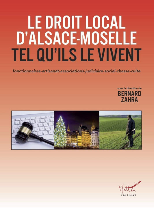 Le Droit local d'Alsace-Moselle tel qu'ils le vivent