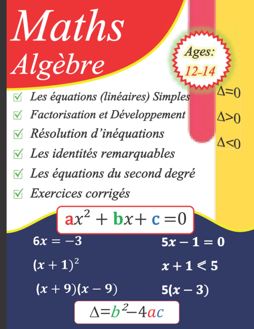 Algèbre (Introduction) : Les équations linéaires | Factorisation et Développement | Résolution d'inéquations | les ident