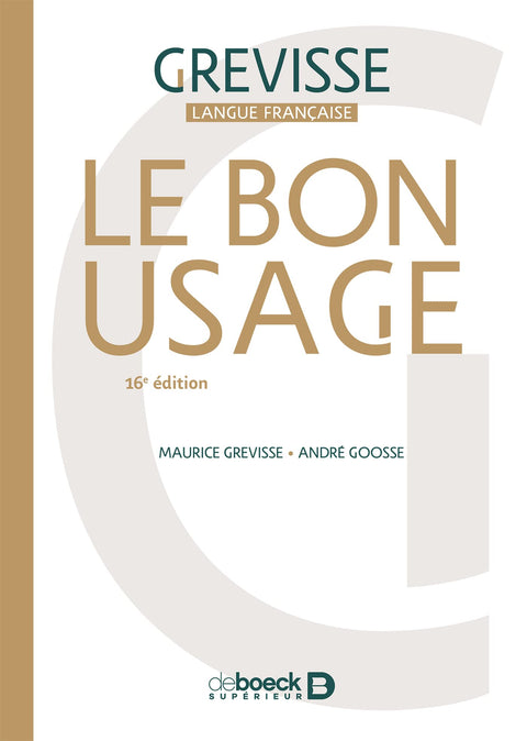 Le Bon usage 2017 - reference de grammaire francaise (French Edition)