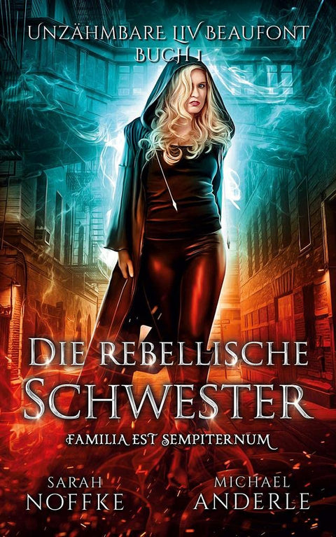 Die rebellische Schwester (Unzähmbare Liv Beaufont) (German Edition)