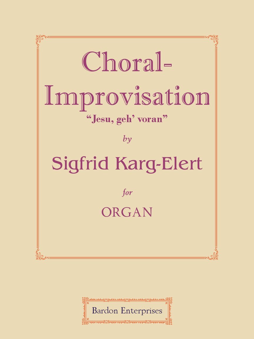 Choral-improvisation - "Jesu, geh voran" ("Seelenbräutigam") (Sinfonischer Choral) (Op 65/56) for Organ by Sigfrid Karg-