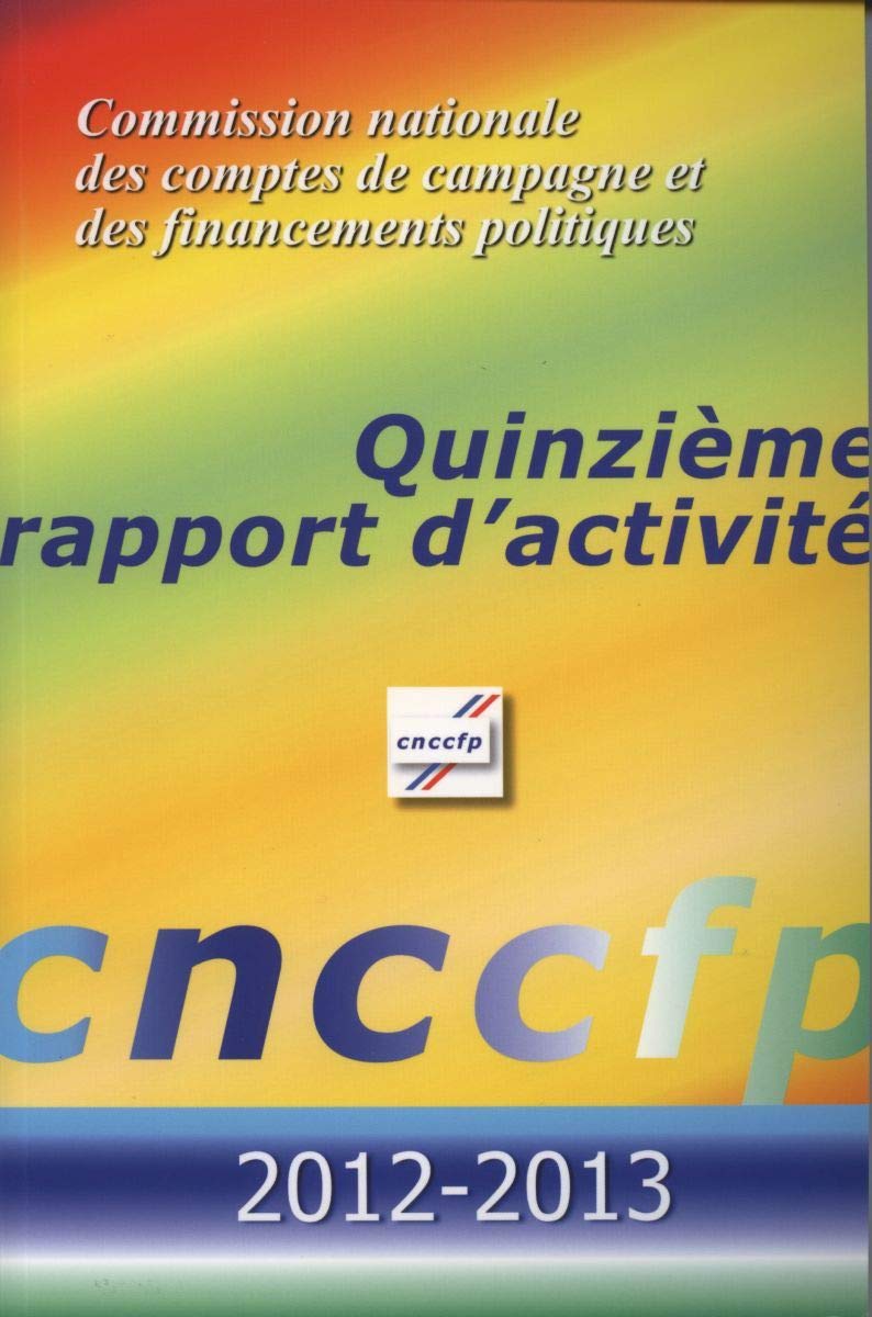 CNCCFP - 15E RAPPORT D'ACTIVITE 2012-2013 (SANS COLL - COMMISSION NATIONALE DES COM)