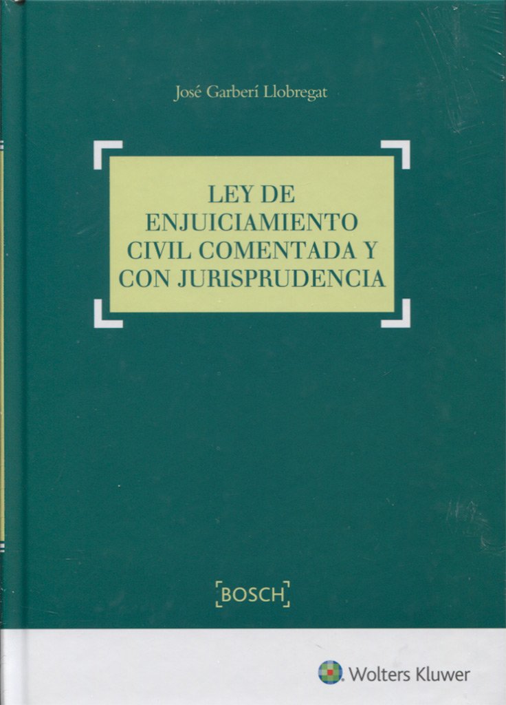 Ley de Enjuiciamiento Civil comentada y con jurisprudencia