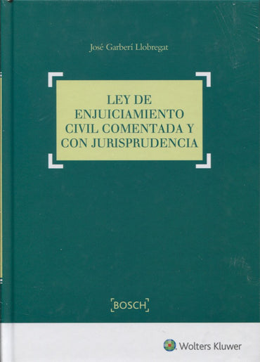 Ley de Enjuiciamiento Civil comentada y con jurisprudencia