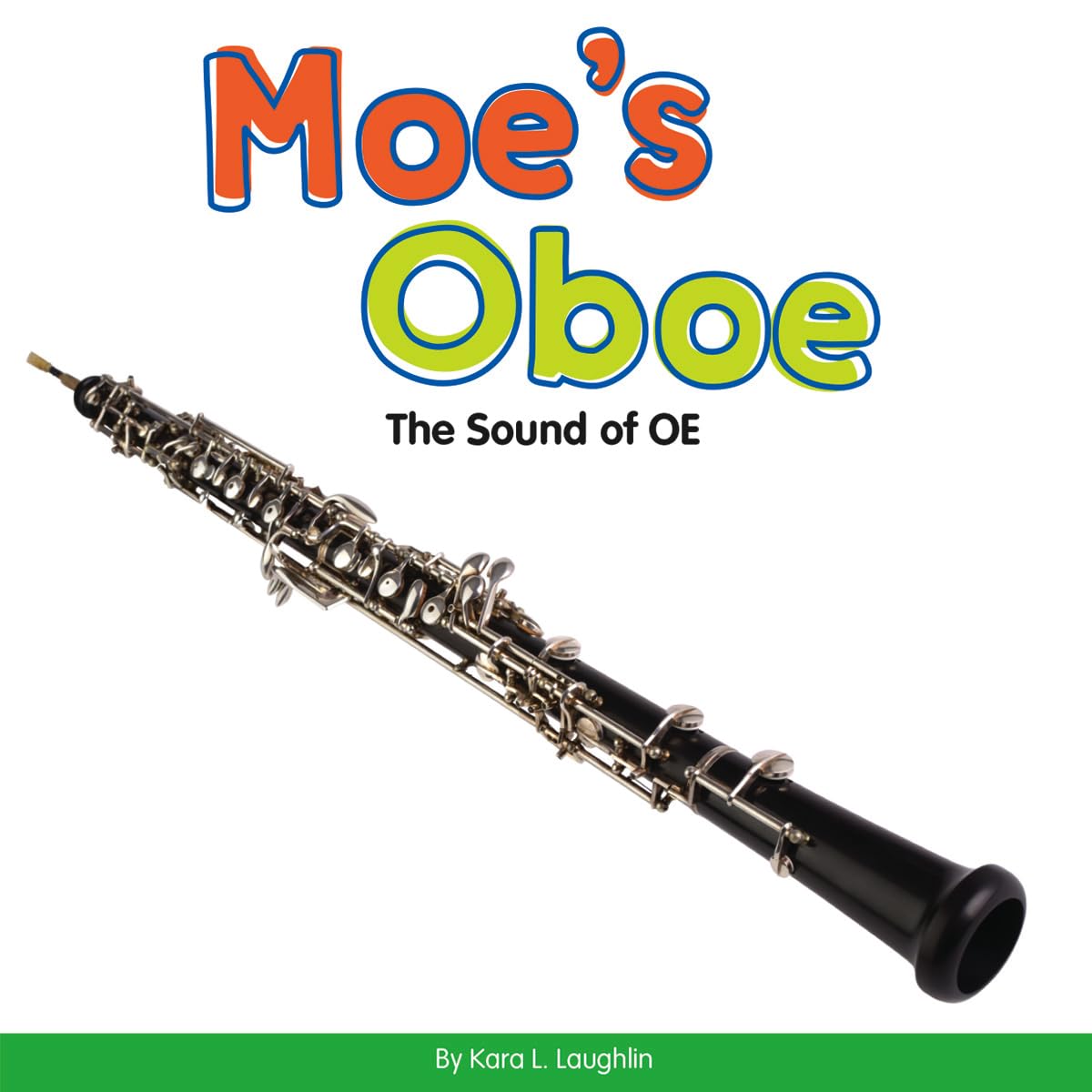 Moe's Oboe: The Sound of OE (Vowel Blends)