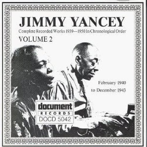Jimmy Yancey: Complete Recorded Works 1939-1950 in Chronological Order, Vol. 2 by JIMMY YANCEY (1997-02-11)