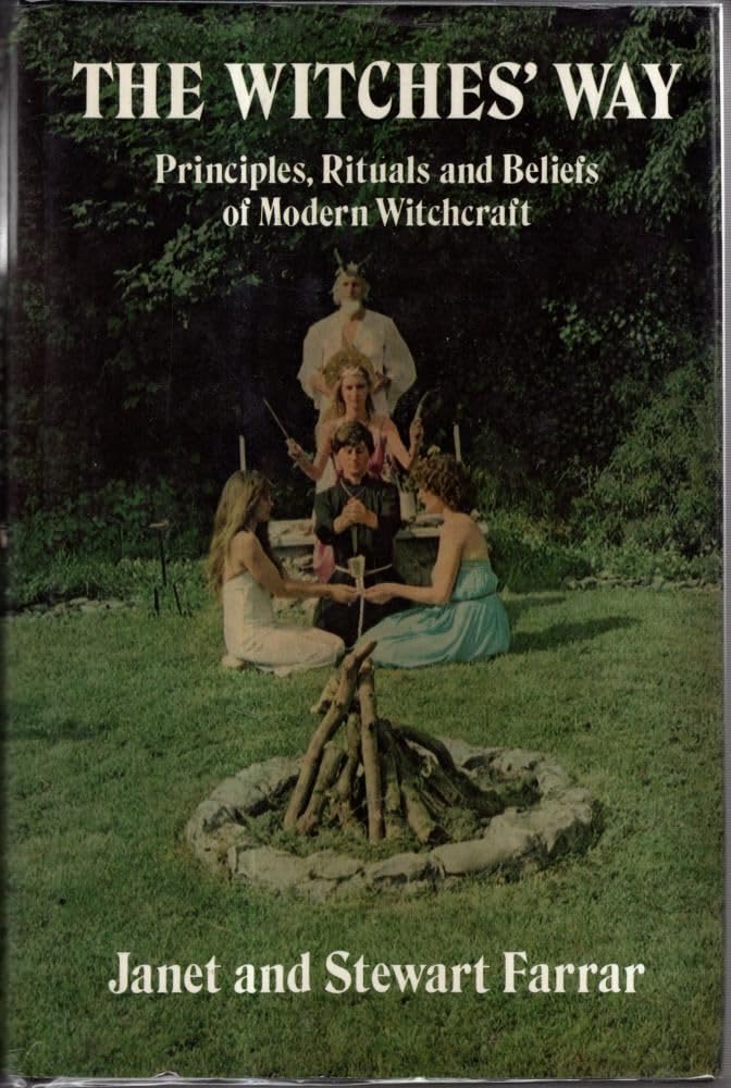 The Witches' Way : Principles, Rituals and Beliefs of Modern Witchcraft