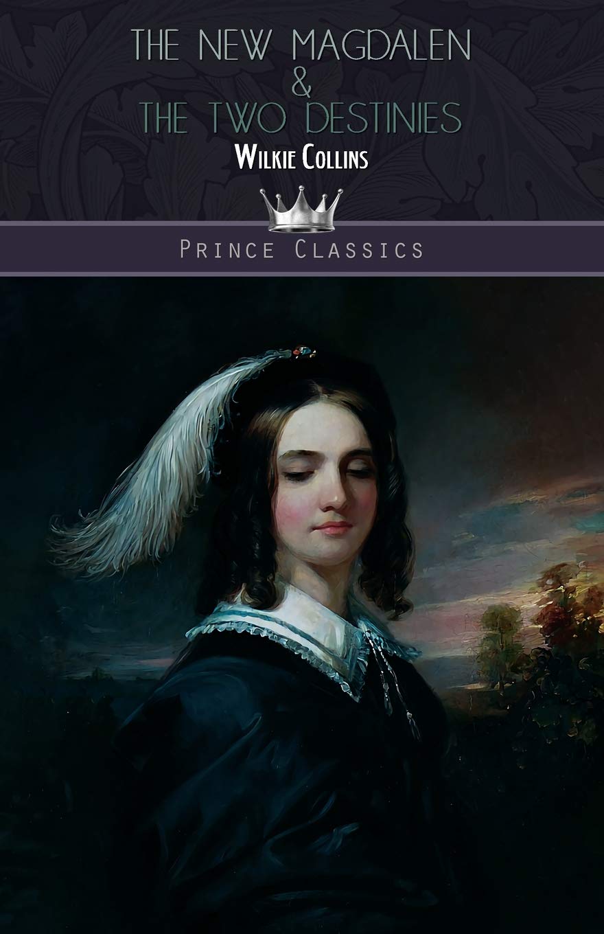 The New Magdalen & The Two Destinies (Prince Classics)