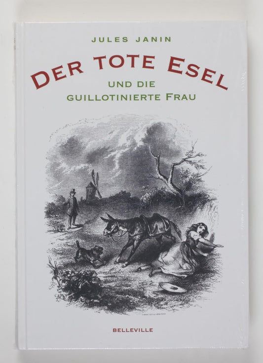 Der tote Esel und die guillotinierte Frau