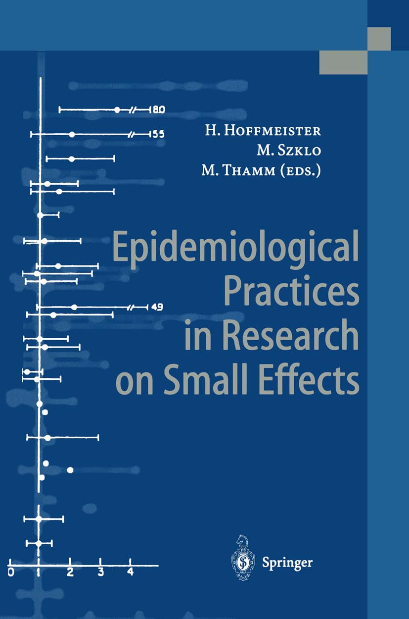 Epidemiological Practices in Research on Small Effects: Contributions Based on a Conference Held in Berlin/Potsdam from 