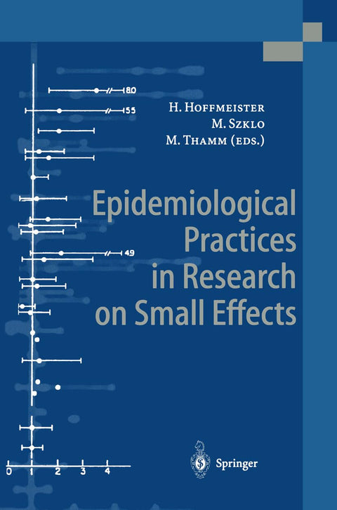 Epidemiological Practices in Research on Small Effects: Contributions Based on a Conference Held in Berlin/Potsdam from 