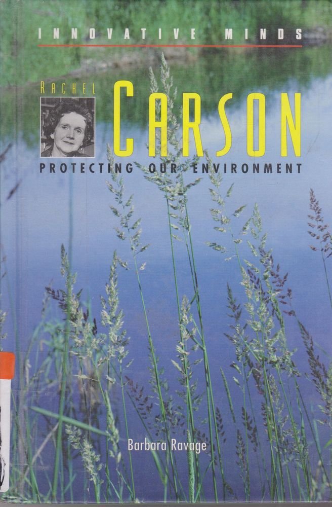 Rachel Carson: Protecting Our Environment (Innovative Minds)