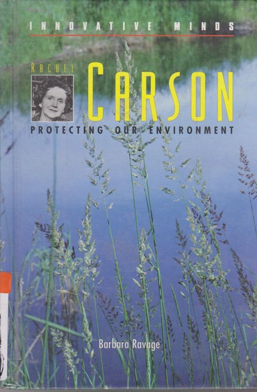 Rachel Carson: Protecting Our Environment (Innovative Minds)