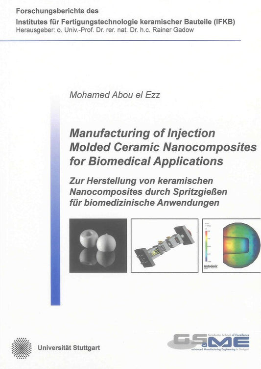 Manufacturing of Injection Molded Ceramic Nanocomposites for Biomedical Applications