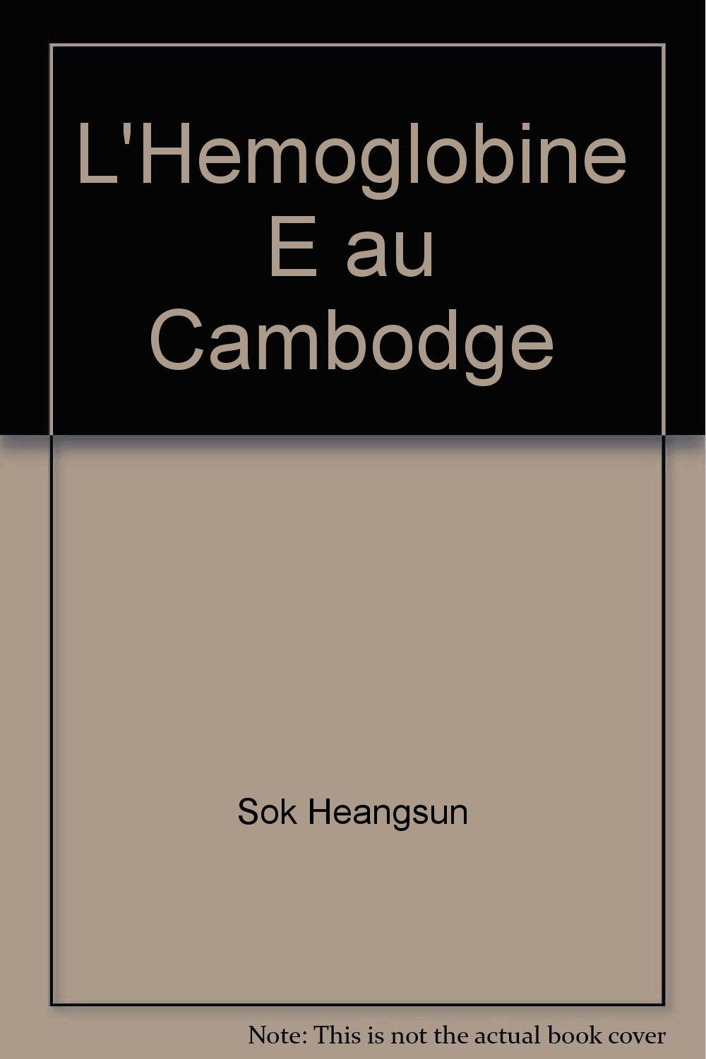 L'hémoglobine E au Cambodge