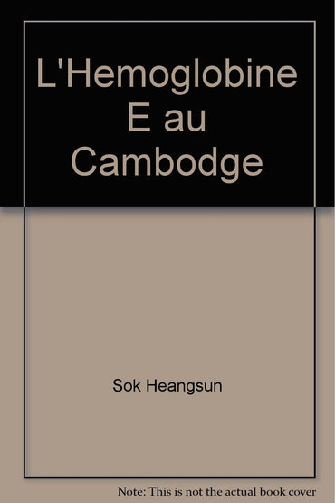 L'hémoglobine E au Cambodge