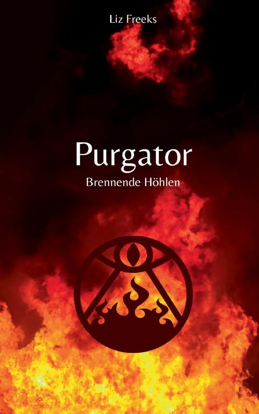 Purgator: Brennende Höhlen (German Edition)