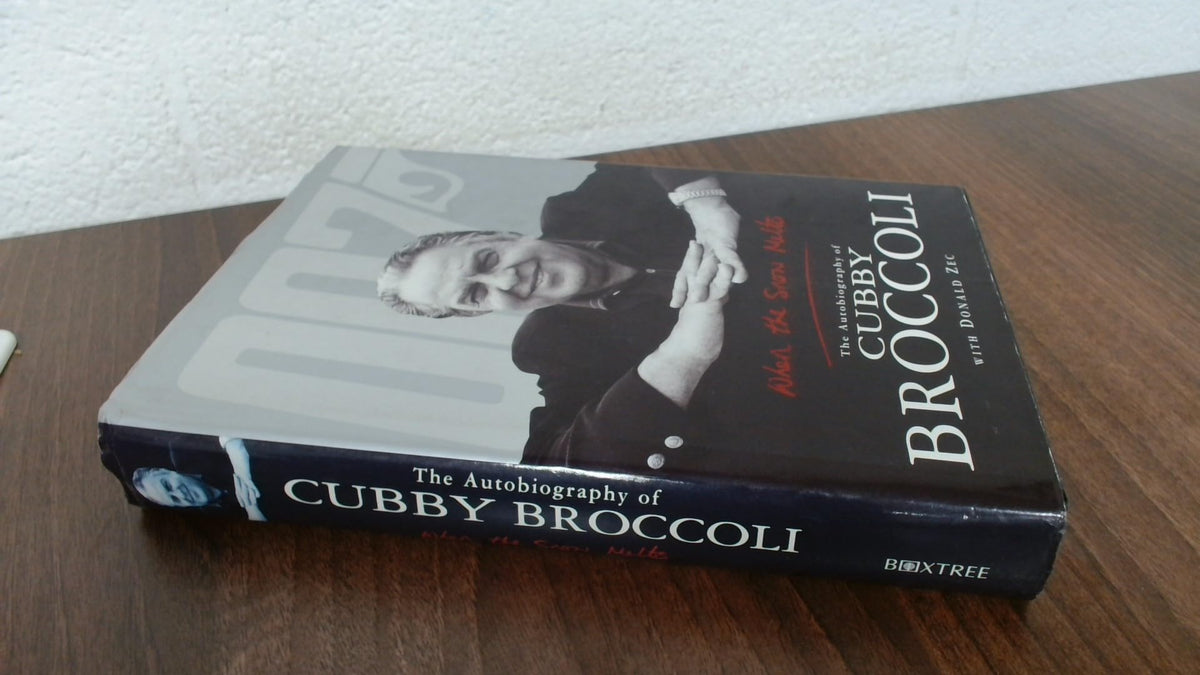When the Snow Melts: The Autobiography of Cubby Broccoli