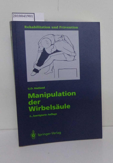 Manipulation der Wirbelsäule (Rehabilitation und Prävention) (German Edition)