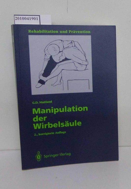 Manipulation der Wirbelsäule (Rehabilitation und Prävention) (German Edition)