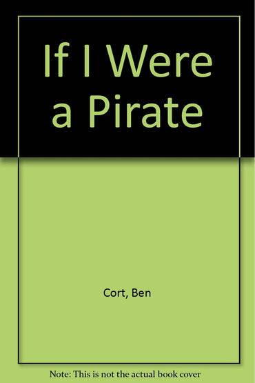 If I Were a Pirate
