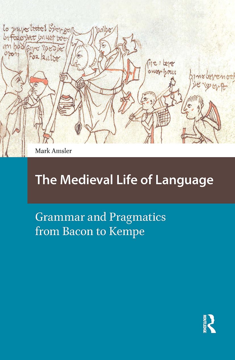 The Medieval Life of Language (Knowledge Communities)