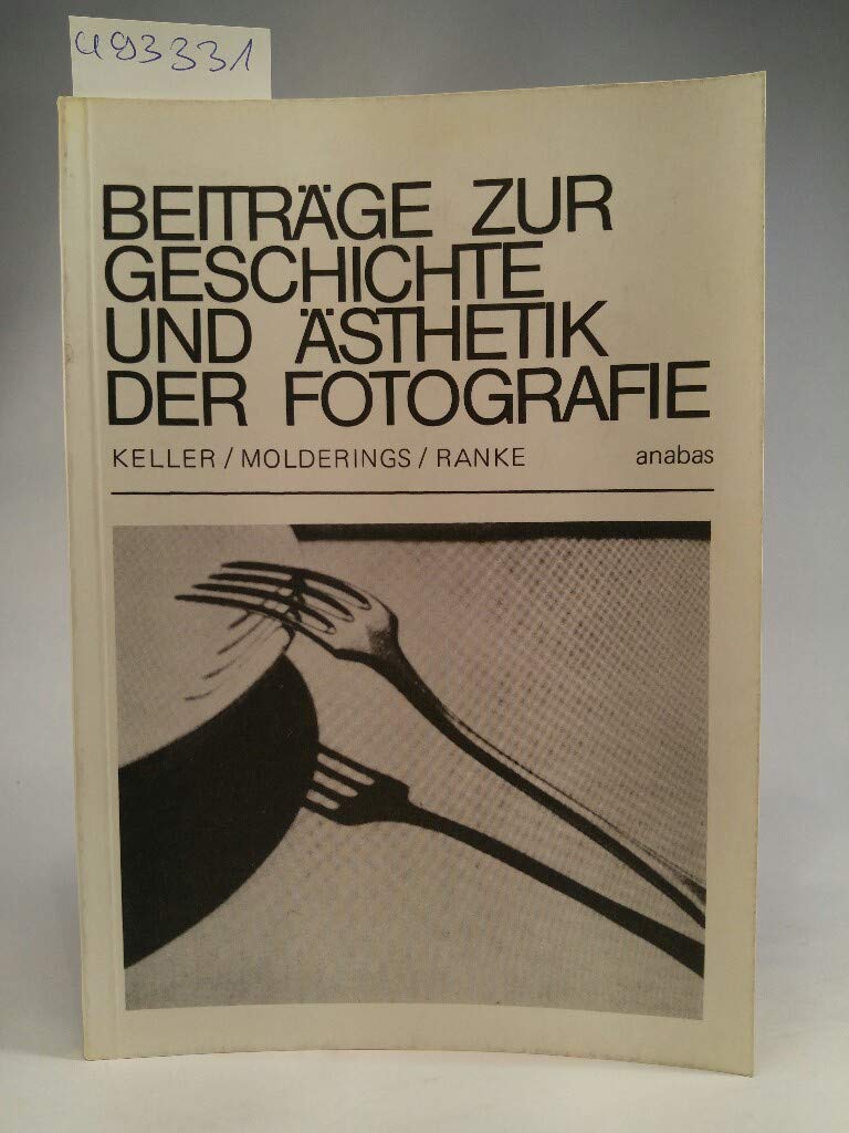 Beiträge zur Geschichte und Ästhetik der Fotografie (German Edition)