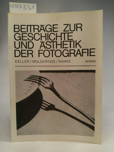 Beiträge zur Geschichte und Ästhetik der Fotografie (German Edition)