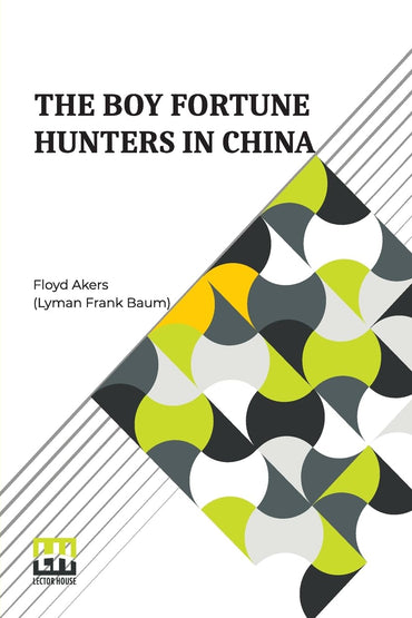 The Boy Fortune Hunters In China
