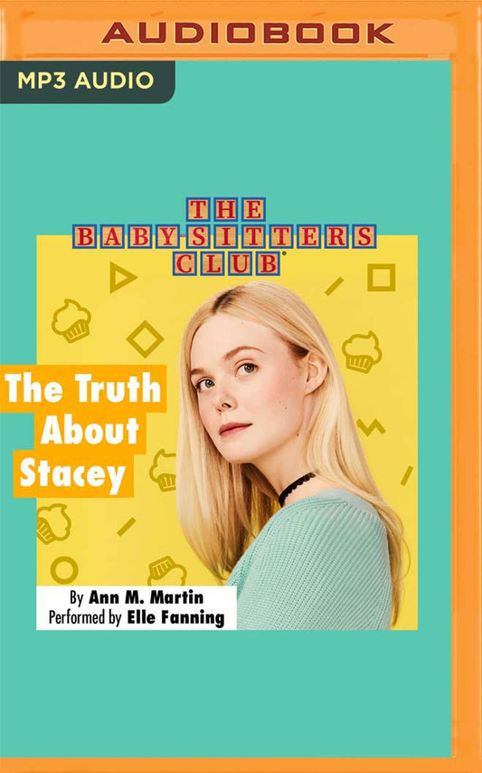 The Truth About Stacey (The Baby-Sitters Club, 3)