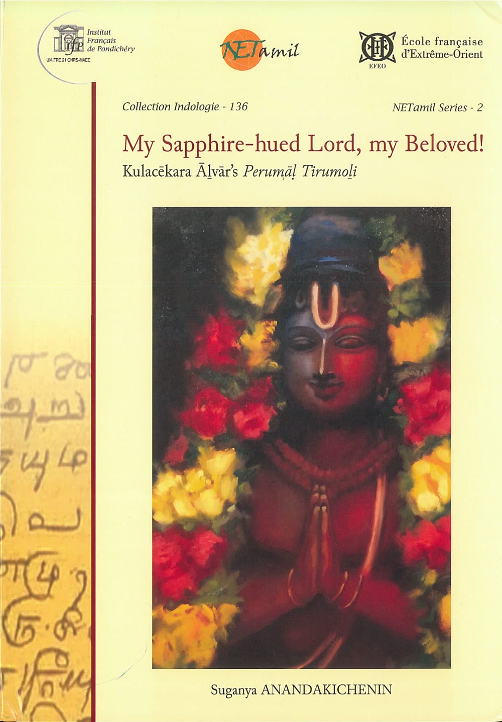 My Sapphire-hued Lord, my Beloved!: Kulacekara Alvar’s Perumal Tirumoli