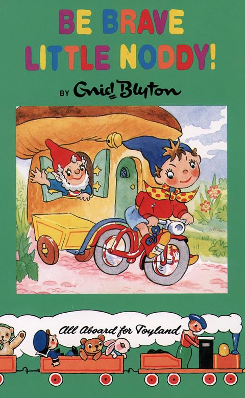 Be Brave Little Noddy! (Noddy Classic Library)