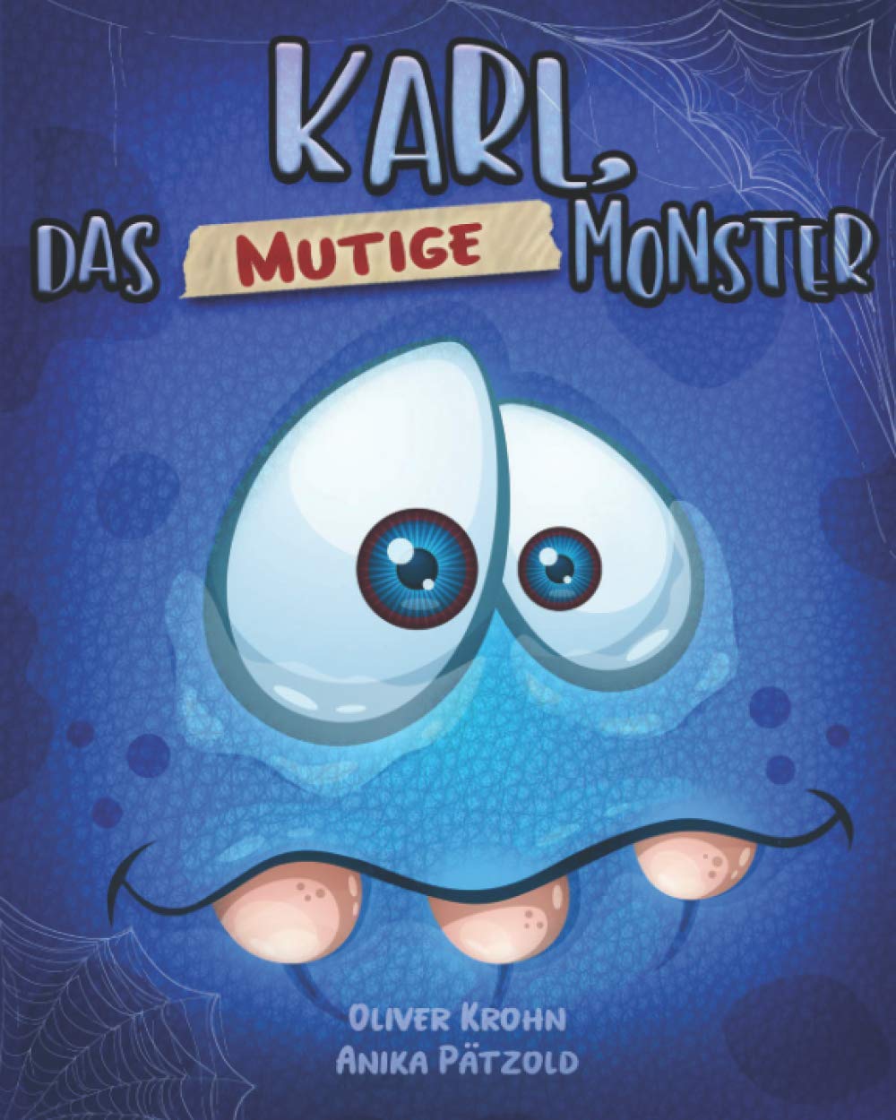 Karl, das mutige Monster: Ein lustiges Kinderbuch für Mädchen und Jungen (German Edition)