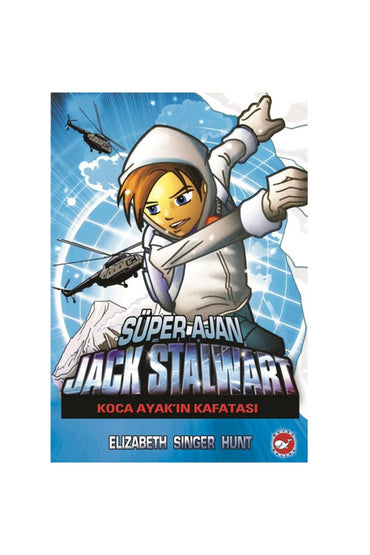 Süper Ajan Jack Stalwart - 13 : Koca Ayak'ın Kafatası