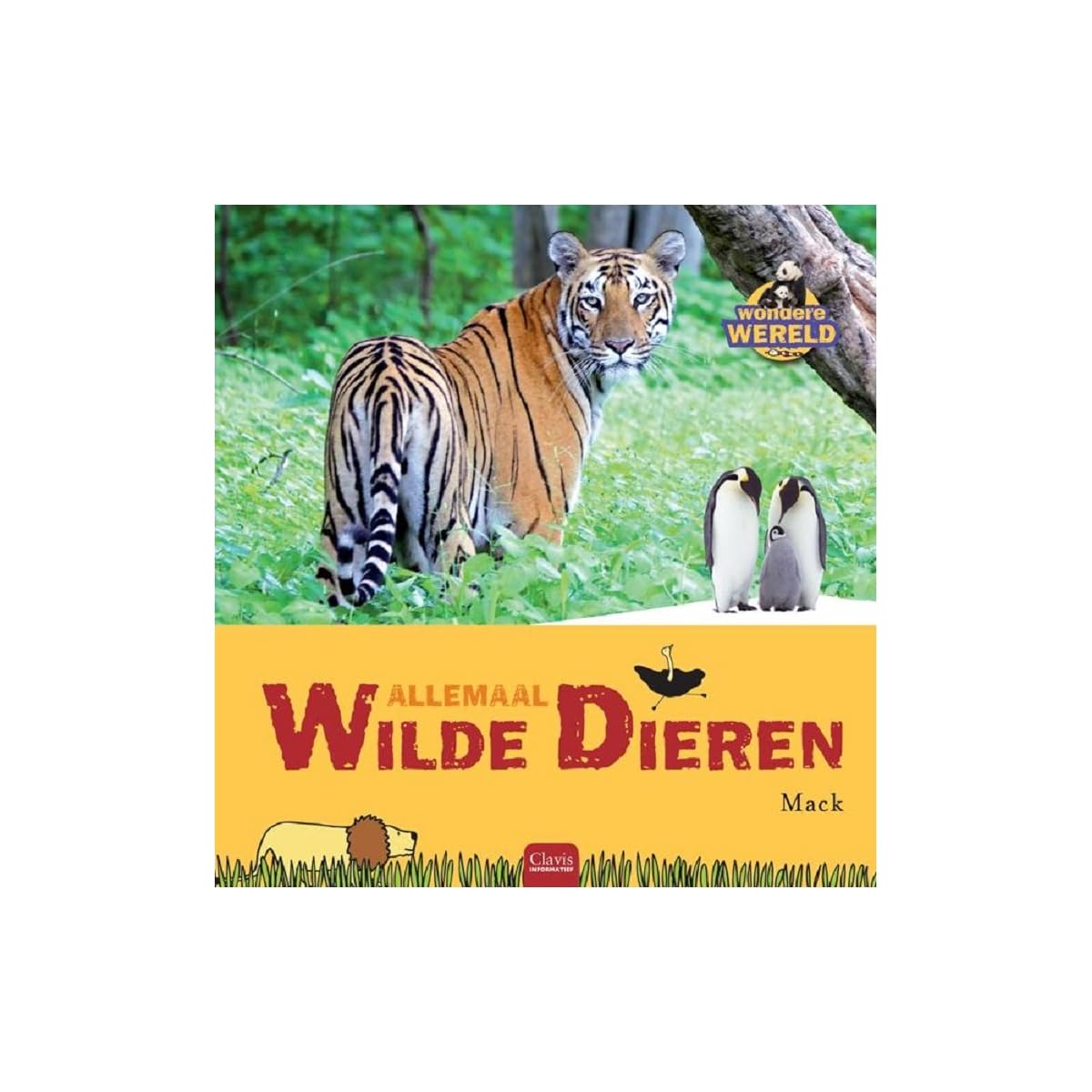 Allemaal wilde dieren (Clavis informatief) (Dutch Edition)